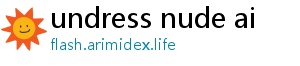 undress nude ai